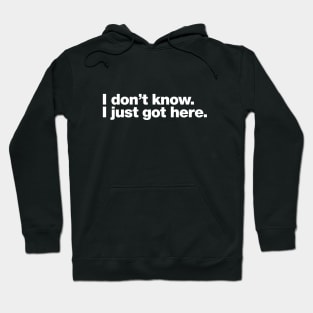 I don't know. I just got here. Hoodie